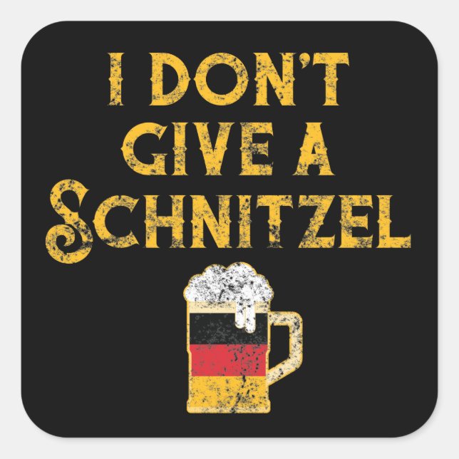 Adesivo Quadrado Eu não dou a cerveja alemã Schnitzel (Frente)