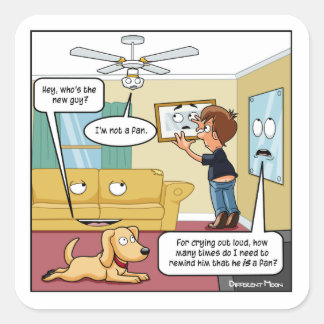 Adesivo Quadrado Eu não sou um punhal de ventilador