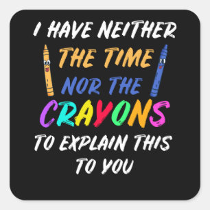 Adesivo Quadrado Eu Não Tenho Tempo, Nem Credos.