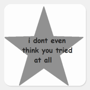 Adesivo Quadrado Eu nem acho que você tentou