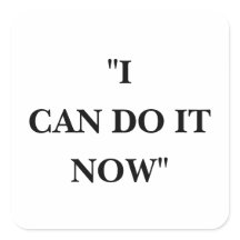 EU POSSO FAZER ISSO AGORA