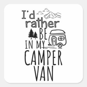 Adesivo Quadrado Eu Preferencialmente Estar Na Minha Camper Van