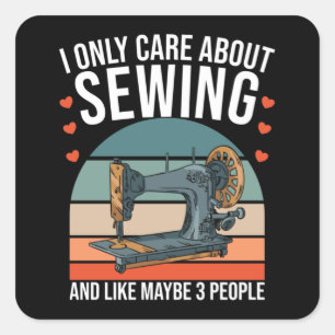 Adesivo Quadrado Eu Só Me Preocupo Com Sewing E Talvez 3 Pessoas