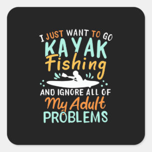 Adesivo Quadrado Eu Só Quero Ir Pescar Kayak