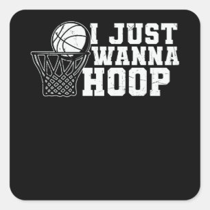 Adesivo Quadrado Eu Só Quero Jogar Basquete   Design de Basquete