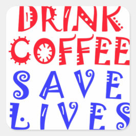 Adesivo Quadrado Eu só quero tomar café