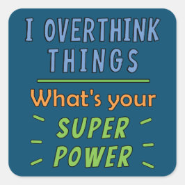 Adesivo Quadrado Eu Sobrepenso Coisas