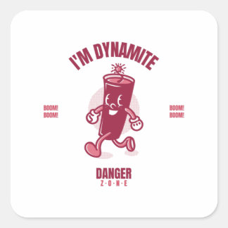 Adesivo Quadrado Eu sou Dynamite Danger Zone BOOM