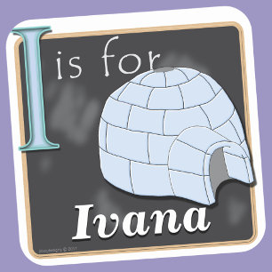 Adesivo Quadrado Eu sou para o iglu que eu sou para Ivana