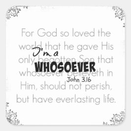 Adesivo Quadrado Eu sou qualquer Bíblia Verse Citação John 3.16
