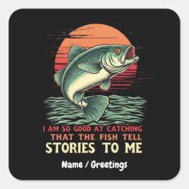 Adesivo Quadrado Eu sou tão bom em pegar peixe