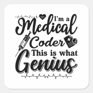Adesivo Quadrado Eu sou um Codificador Médico Este Genius Programme