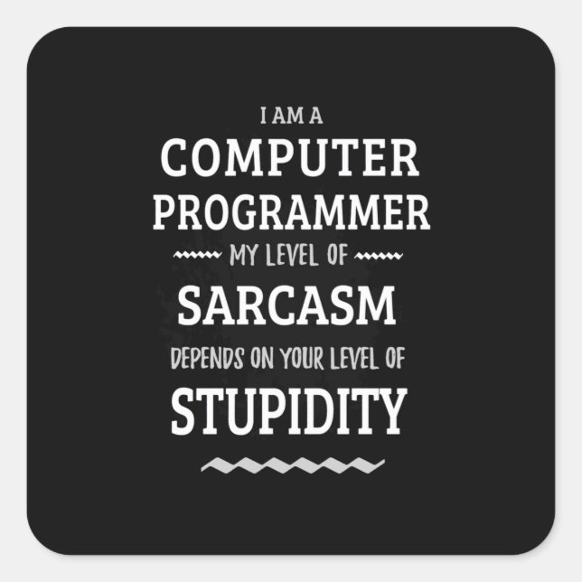 Adesivo Quadrado Eu Sou Um Programador De Computador (Frente)