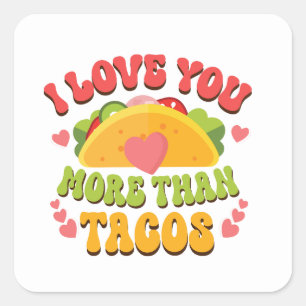 Adesivo Quadrado Eu te amo mais que tacos