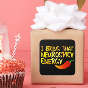 Adesivo Quadrado Eu Trago aquela Neurospicy Energy Legal Neurospicy