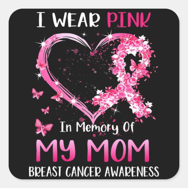 Adesivo Quadrado Eu Visto Rosa Em Memória Da Minha Mãe cancer De Ma (Frente)