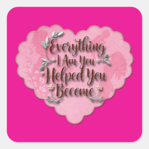 Adesivo Quadrado Everything I Am – Soft Floral Typography Art