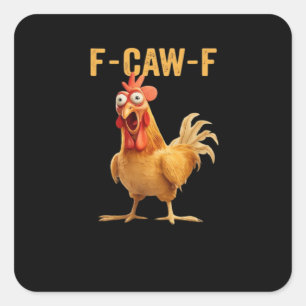 Adesivo Quadrado F-Caw-F-Chicken Essencial Criativo Casual