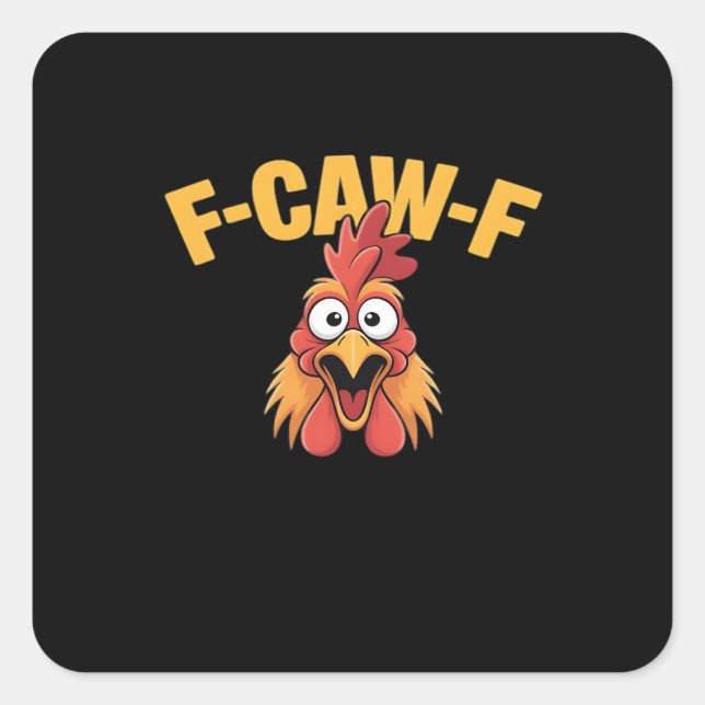 Adesivo Quadrado F-Caw-F Chicken Funny Chicken Creative Graphic (Frente)