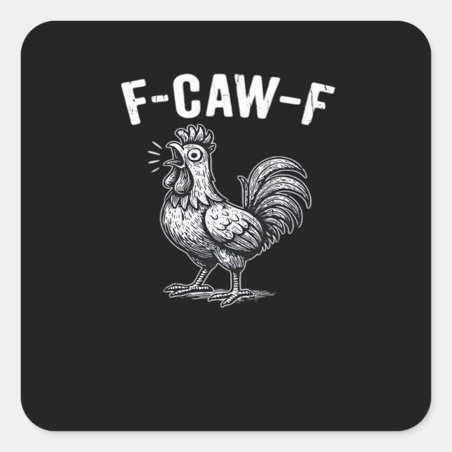 Adesivo Quadrado F-Caw-F Chicken Retro Graphic (Frente)
