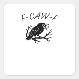 Adesivo Quadrado F-Caw-F Corvo Raivoso Corvo Humor Gótico Engraçado