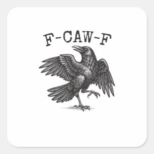 Adesivo Quadrado F-Caw-F Corvo Trocadilho Pássaro Engraçado Grunge 