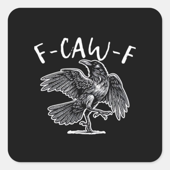 Adesivo Quadrado F-Caw-F Crow Gothic Humor Funny (Frente)