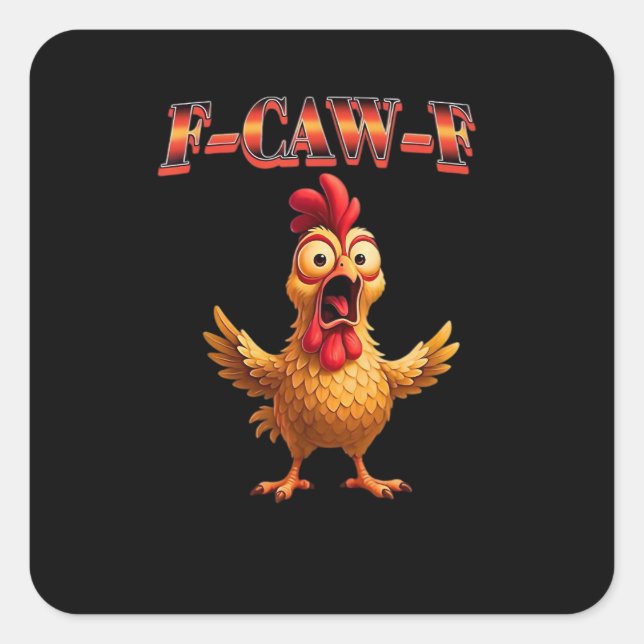 Adesivo Quadrado F Caw F Funny Chicken Classic Aesthetic Design (Frente)