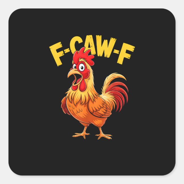 Adesivo Quadrado F-Caw-F Funny Humor Quote Rooster Meme Chicken Lov (Frente)