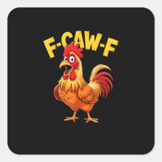 Adesivo Quadrado F Caw F Funny Quote Rooster Meme Lover Design