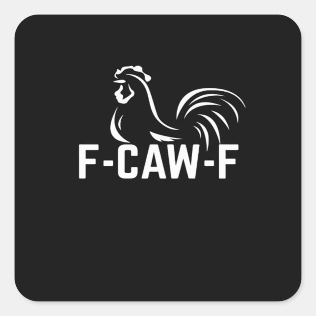 Adesivo Quadrado F-Caw-F Funny Wordplay Quote Creative Casual (Frente)