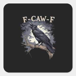 Adesivo Quadrado F Caw F Pássaro Engraçado Corvo Design Casual Cria