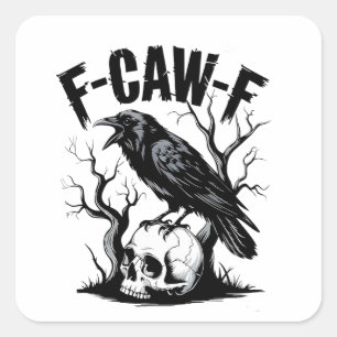 Adesivo Quadrado F-Caw-F Pássaro Negro Funny