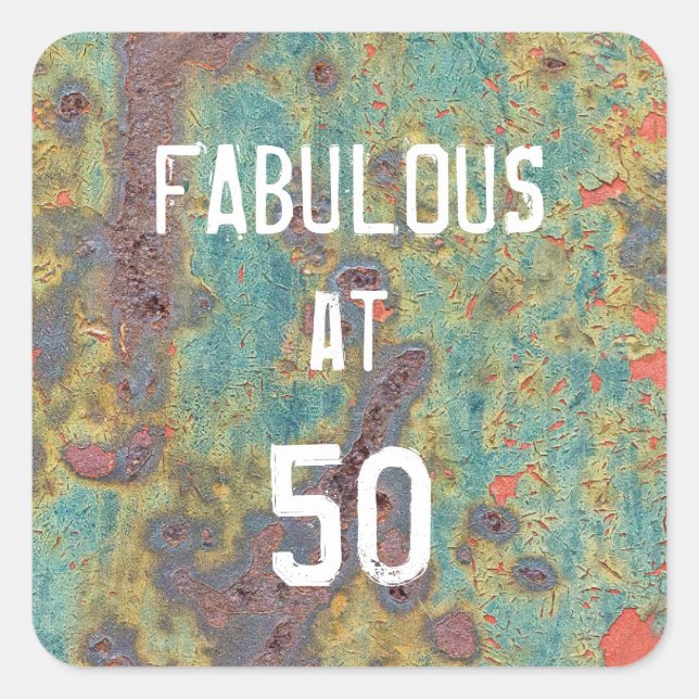 Adesivo Quadrado Fabulous at 50 Rust Square Sticker (Frente)