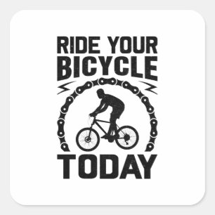 Adesivo Quadrado Faça sua bicicleta hoje, engraçado para biciclet