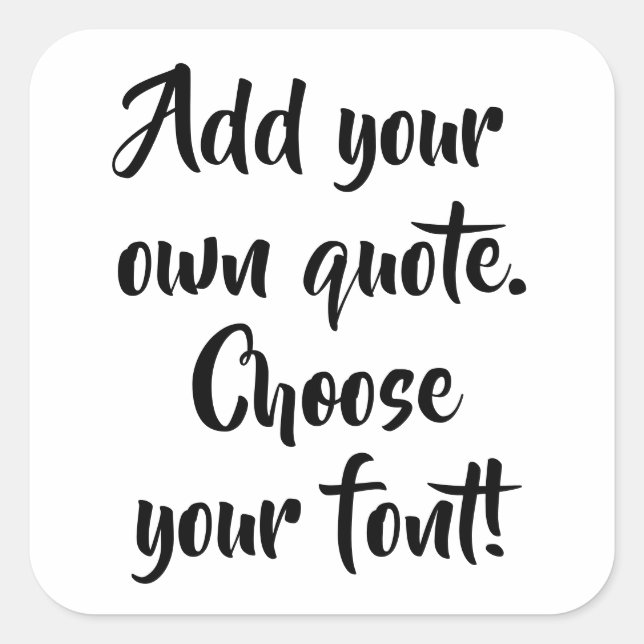 Adesivo Quadrado Faça sua própria citação personalizada (Frente)