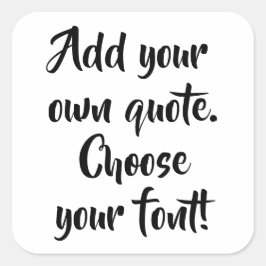 Adesivo Quadrado Faça sua própria citação personalizada