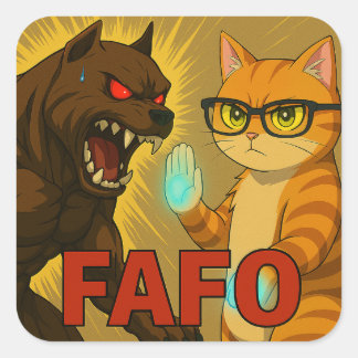 Adesivo Quadrado FAFO: Guard Dogs & Savage Cats