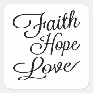 Adesivo Quadrado Faith Hope Love