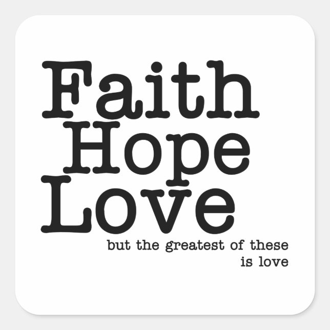 Adesivo Quadrado Faith Hope Love Stickers (Frente)