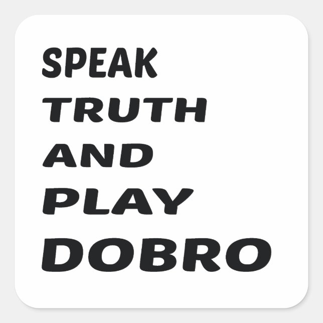 Adesivo Quadrado Fale Verdade e jogue Dobro (Frente)