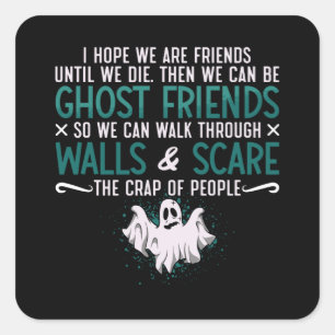 Adesivo Quadrado Fantasma Hunter Espero Que Somos Amigos Paranormai