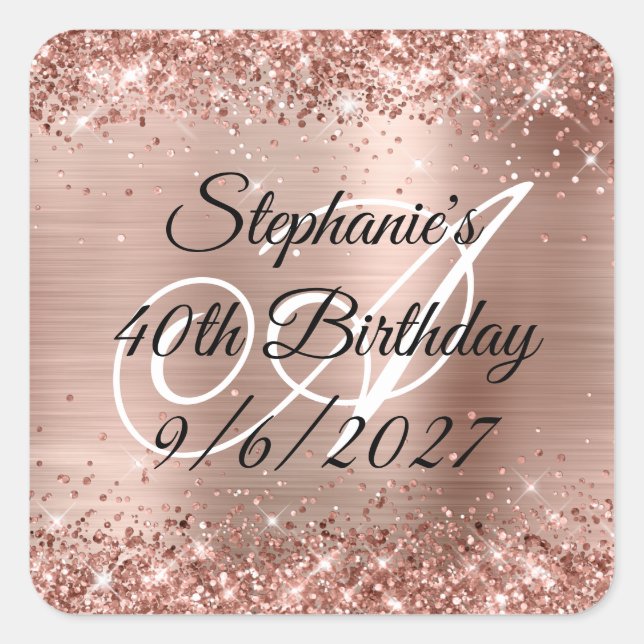 Adesivo Quadrado Faux Rose Gold Glitter and Foil 40th Birthday (Frente)
