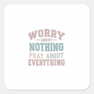 Adesivo Quadrado Fé pacífica em todas as situações: Philippians 4:6