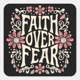 Adesivo Quadrado Fé sobre o temor cristão