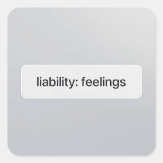 Adesivo Quadrado Feelings Liability UI Sticker Financial Tech Meme