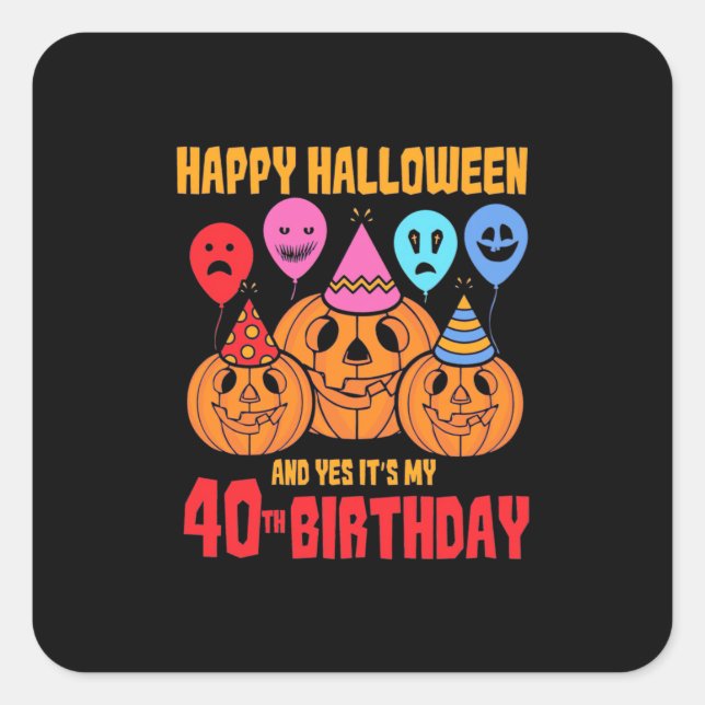 Adesivo Quadrado Feliz aniversário de 40 anos de Halloween (Frente)