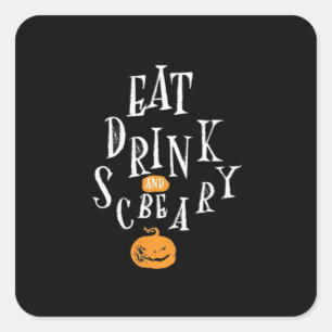 Adesivo Quadrado Feliz Halloween Coma Beba E Seja Assustador Fashio
