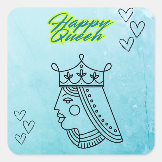 Adesivo Quadrado Feliz rainha. (Frente)