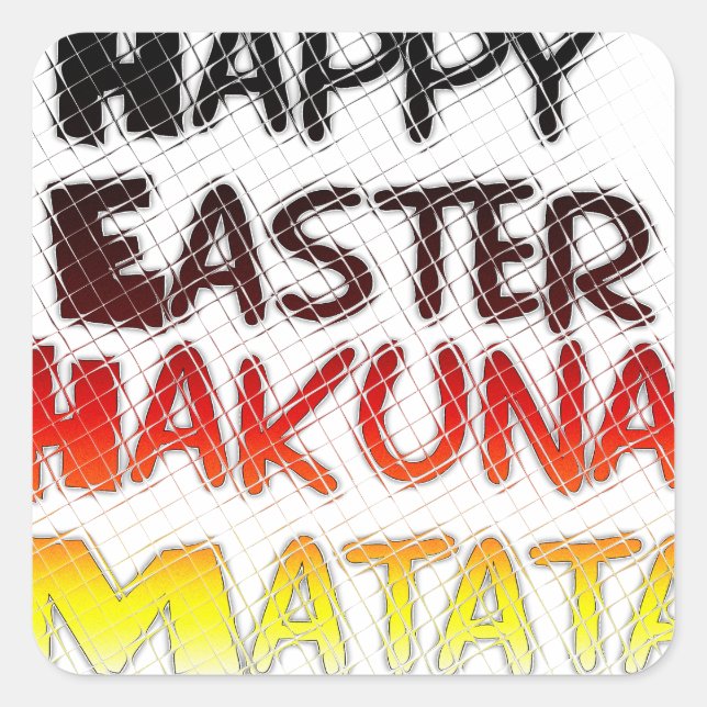 Adesivo Quadrado Felz pascoa: Hakuna Matata Text Art Design (Frente)
